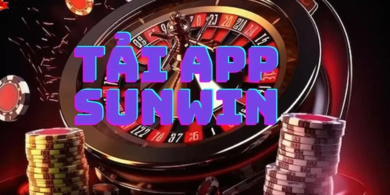 nhung-luu-y-khi-tai-app-sunwin-doi-voi-anh-em-game-thu