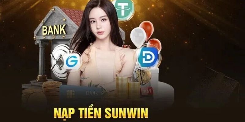 tung-buoc-giup-anh-em-co-the-nap-tien-sunwin