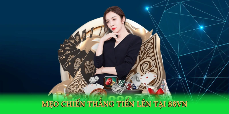 meo-chien-thang-tien-len-tai-88vn-4
