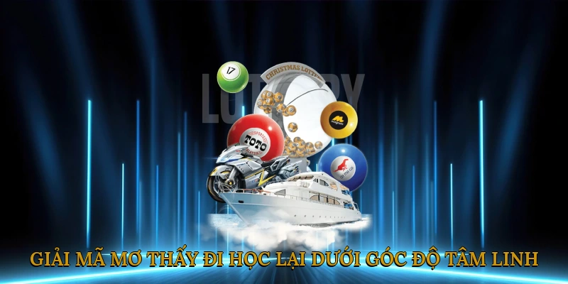 Giải Mã Mơ Thấy Đi Học Lại Dưới Góc Độ Tâm Linh