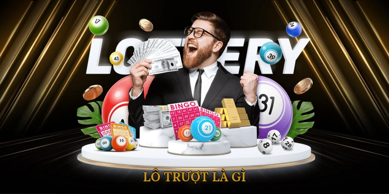 Lô trượt là gì