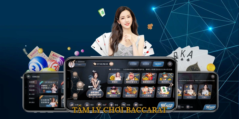 Tâm Lý Chơi Baccarat