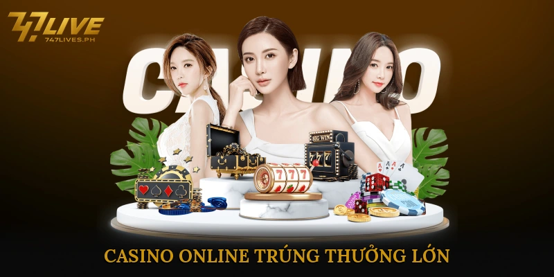 casino online trúng thưởng lớn