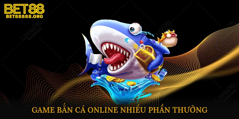 Game bắn cá online nhiều phần thưởng