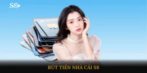 Rút tiền Nhà cái S8
