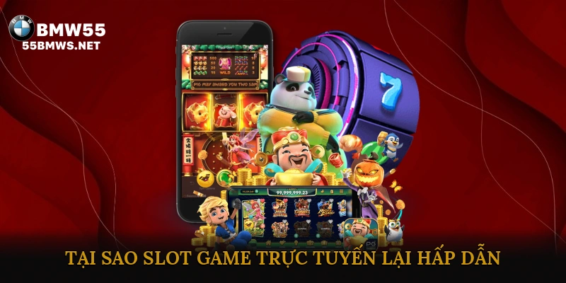 Tại Sao Slot Game Trực Tuyến Lại Hấp Dẫn Người Chơi?