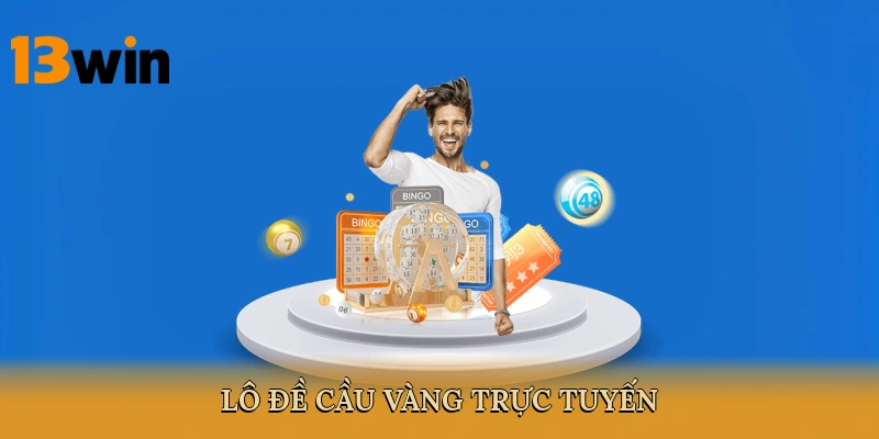 Lô đề cầu vàng trực tuyến