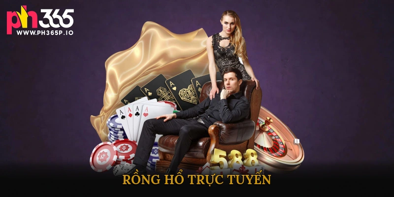 Rồng hổ trực tuyến