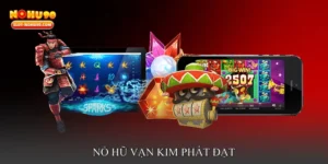 Nổ hũ vạn kim phát đạt