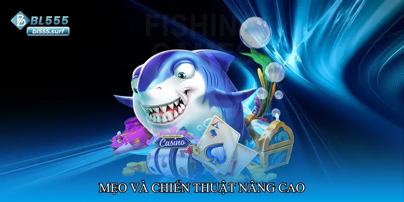 Mẹo và chiến thuật nâng cao