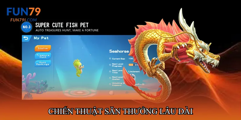 Chiến thuật săn thưởng lâu dài